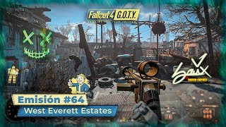 Fallout 4 GOTY Edition  Emisión 64  West Everett Estates  Camp Difícil ESPSub [upl. by Stiles]