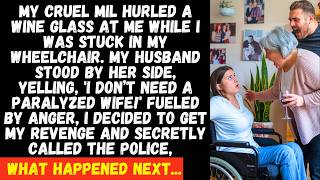 My cruel MIL hurled a wine glass at me while I was stuck in my wheelchair My husband stood by her [upl. by Airelav]