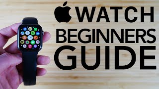 Apple Watch  Complete Beginners Guide Apple Watch Series 7 Series 6 amp More [upl. by Eisnil139]