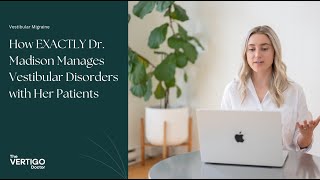 How EXACTLY Dr Madison Manages Vestibular Disorders with Her Patients [upl. by Merriott41]