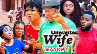 UNWANTED WIFE SEASON 6 Trending Movie Mike Ezuruonye amp Rachel Okonkwo 2021 Latest Nigerian Movie [upl. by Salohcim]