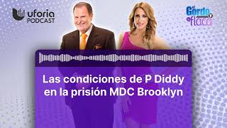 Las condiciones de P Diddy en la prisión MDC Brooklyn  El Gordo y La Flaca [upl. by Yhtamit]