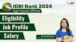 IDBI AAO 2024  IDBI Agri Asset Officer 2024  Eligibility  Job Profile and Salary  By Sonal Mam [upl. by Bronder]