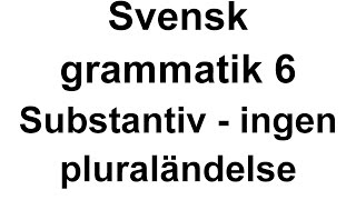 6 Svensk grammatik  Substantiv i plural ingen ändelse Svenska med Marie [upl. by Ahsinoj169]