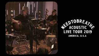 NEEDTOBREATHE  Acoustic Live Tour Official Trailer [upl. by Mutat927]