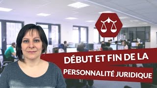 Début et fin de la personnalité juridique  Droit  digiSchool [upl. by Caesar]