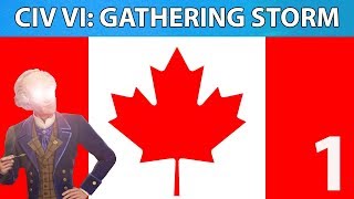 The Rise of Wilfred Laurier  Civilization VI Gathering Storm Campaign Episode 1 [upl. by Giverin999]