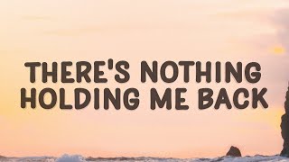 Shawn Mendes  There Nothing Holding Me Back Lyrics [upl. by Stricklan]