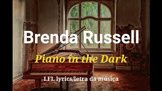 Brenda Russell  Piano In The Dark Lyric Video [upl. by Hairehcaz]