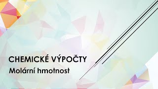 Chemické výpočty  Molární hmotnost [upl. by Mikah]