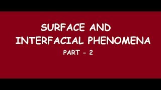 SURFACE AND INTERFACIAL PHENOMENONPart  2  Surfactant and their types and usesHLB scale [upl. by Susumu]