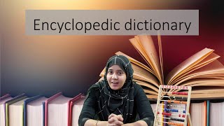 Encyclopedic Dictionary  Class 1 [upl. by Asseram330]