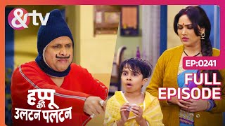 Amma तुम क्यू ताने मार रहे हो Happu Ki Ultan Paltan Full Ep  28122 Jan 2024Happuandtvchannel [upl. by Yllrebmik]