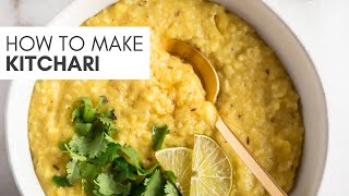 KITCHARI  How to Make Ayurvedic Kitchari Khichdi [upl. by Aimehs]