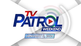 TV Patrol Livestream Weekend  January 6 2024 Full Episode Replay [upl. by Greerson]