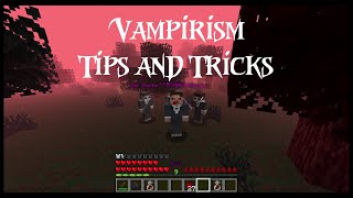 Vampirism  Tips and Tricks [upl. by Joana]