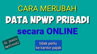 CARA MERUBAH DATA NPWP PRIBADI SECARA ONLINE loginpajak3168 [upl. by Lletniuq453]