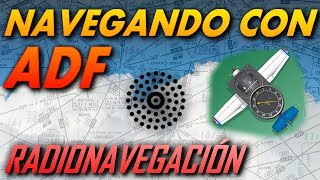 Navegación con ADF  Radionavegación [upl. by Erdrich]