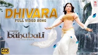 Dhivara 4K Full Video Song  Baahubali Telugu  Prabhas Tamannaah  MM Keeravaani [upl. by Thorin531]