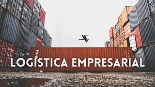 Logística empresarial [upl. by Nylirak]