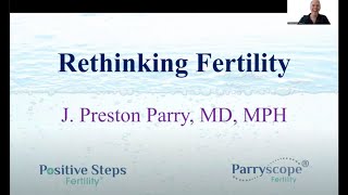 Rethinking Fertility Part 2 Dr Preston Parry on Essential Fertility Tests amp Treatments [upl. by Ardnatal]