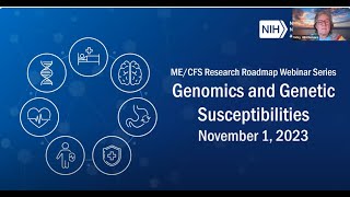 MECFS Research Roadmap Webinar  Genomics and Genetic Susceptibilities [upl. by Jezreel]