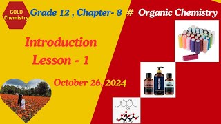 Grade12 Chapter8 Organic chemistry [upl. by Lahsiv]