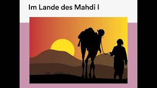 Im Lande des Mahdi I – Karl May  Teil 1 von 2 Roman Klassiker Hörbuch [upl. by Obie]