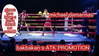 breaking new michael dasmarinas pinasuko s s round8 c jun²x estrada ATK PROMOTION [upl. by Gio]