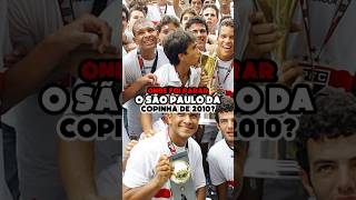 ONDE FOI PARAR o São Paulo campeão da Copinha de 2010 saopaulofc [upl. by Eduj232]