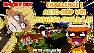 All Star Tower Defense quotSolo Mapquot Qua Challenge 1 Auto Skip Với Zenitsu Gắn Đá Roblox [upl. by Formica]