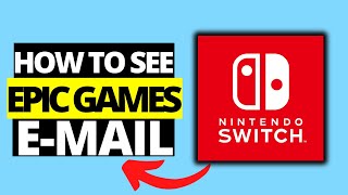 How To See Your Epic Games Email on Nintendo Switch [upl. by Ellingston]