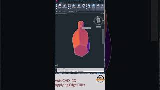 AutoCAD 3D  Apply Edge Fillet in Bottle Design [upl. by Havelock726]