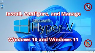 Install Configure and Manage HyperV on Windows 10 and Windows 11 [upl. by Hamimej]