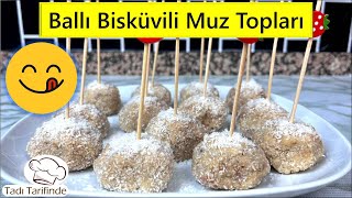 Ballı Bisküvili Muz Topları 🍌 Lezzetli Atıştırmalık Tarifi 🤤 [upl. by Lear]