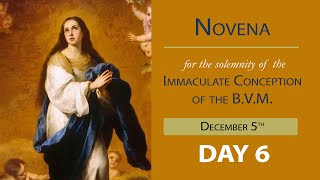 6 Sixth Day  Novena of the Immaculate Conception [upl. by Enidanreb]