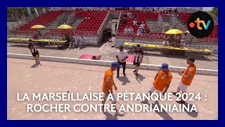 Mondial la Marseillaise à pétanque 2024  5e tour Rocher contre Andrianiaina [upl. by Athalee]