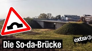 Realer Irrsinn Eine Brücke im Nichts für Nichts  extra 3  NDR [upl. by Battista]