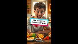 The Incredible Science of Taste [upl. by Bowden596]