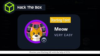 1 Meow  Starting Point  Hack The Box  Complete detailed Walkthrough [upl. by Bayer]