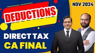 Deductions from Gross Total Income  CA Final Nov 24  Direct Tax Chapter 8  CA Satish Mangal [upl. by Taggart]