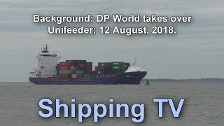 Background DP World takes over Unifeeder 12 August 2018 [upl. by Brodeur]