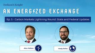 Podcast  Carbon Markets Lightning Round State and Federal Updates [upl. by Esyahc]