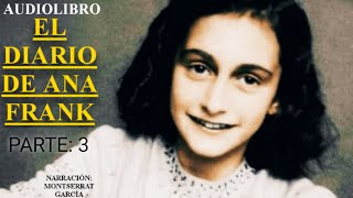 EL DIARIO DE ANA FRANK PARTE 3 AUDIOLIBRO EN CASTELLANO [upl. by Liagiba217]