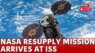 NASA LIVE News  International Space Station LIVE  Nasa Resupply Mission Arrives At ISS  N18G [upl. by Hales]