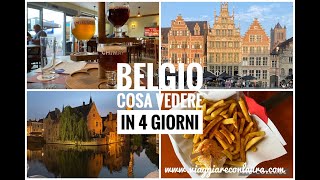 Belgio cosa vedere in 4 giorni  Itinerario [upl. by Aerdnahs993]