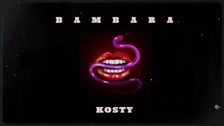 KOSTY  Bambara [upl. by Trumann754]