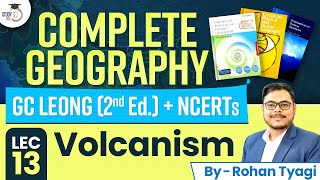 GC Leong 2nd Edition  Ncert Class 11  Geography  Volcanism  Lecture  13  UPSC Prelims amp Mains [upl. by Elleunamme]