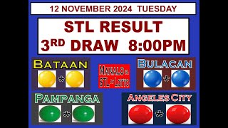 STL 3RD Draw 8PM Result STL Bataan Bulacan Pampanga Angeles 12 November 2024 TUESDAY [upl. by Aehcim]