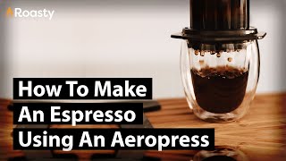 How To Make An Espresso Using An Aeropress Quick Tips And Tricks [upl. by Walcoff]